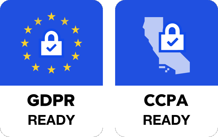 GDPR & CCPA Ready